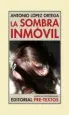AudioLibro La Sombra Inmovil de Antonio Lopez Ortega