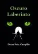 AudioLibro Oscuro Laberinto de Diana Ruiz Campillo