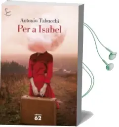 Descargar AudioLibro Per a Isabel de Antonio Tabucchi año 2014