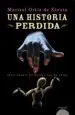 AudioLibro Una Historia Perdida (Xxxii Premio de Novela Felipe Trigo) de Marisol Ortiz De Zarate