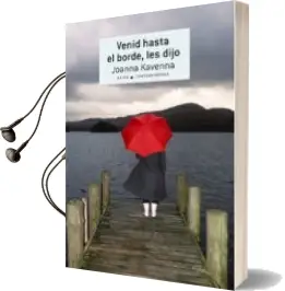 Descargar AudioLibro Venid hasta el Borde, les Dijo de Joanna Kavenna año 2014