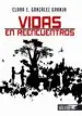AudioLibro Vidas en Reencuentros de Clare E. Gonzalez Granja