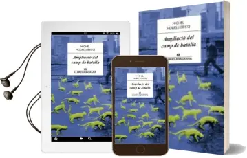 Descargar AudioLibro Ampliació del Camp de Batalla de Michel Houellebecq año 2014