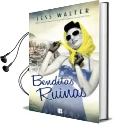 Descargar AudioLibro Benditas Ruinas de Jess Walter año 2014