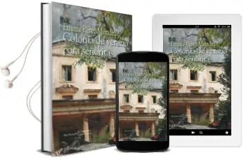 Descargar AudioLibro Colonia de Verano para Señoritas de Emma Perez Mendez año 2014