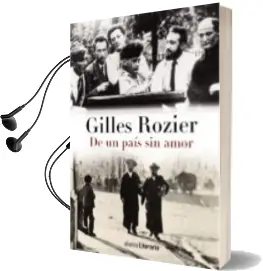 Descargar AudioLibro De un Pais sin Amor de Gilles Rozier año 2014