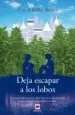 AudioLibro Deja Escapar a los Lobos de Carol Rifka Brunt