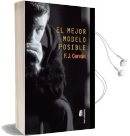 Descargar AudioLibro El Mejor Modelo Posible de F. J. Cervan año 2014