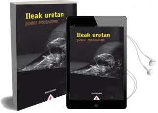 Descargar AudioLibro Ileak Uretan de Iosu Penades año 2014