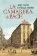AudioLibro La Camarera de Bach de Antonio Gomez Rufo