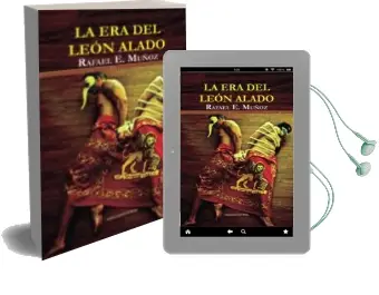 Descargar AudioLibro La era del Leon Alado de Rafael Eduardo Muñoz Aguera año 2014