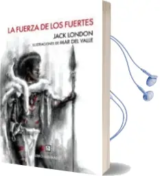 Descargar AudioLibro La Fuerza de los Fuertes de Jack London año 2014