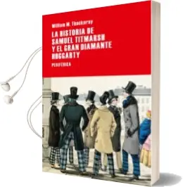 Descargar AudioLibro La Historia de Samuel Titmarsh y el Gran Diamante Hoggarty de William M. Thackeray año 2014
