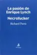 AudioLibro La Pasión de Enrique Lynch. Necrofucker de Richard Parra