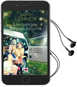 Descargar AudioLibro Las Amigas de Ojos Oscuros de Judith Lennox año 2014