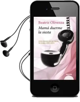 Descargar AudioLibro Mama Duerme la Siesta (Xxxii Premio Felipe Trigo de Narracion cor ta) de Beatriz Olivenza año 2014