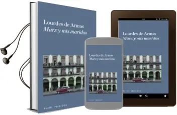 Descargar AudioLibro Marx y mis Maridos de Lourdes De Armas año 2014