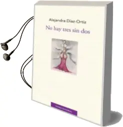 Descargar AudioLibro No hay Tres sin dos de Alejandra Diaz año 2014
