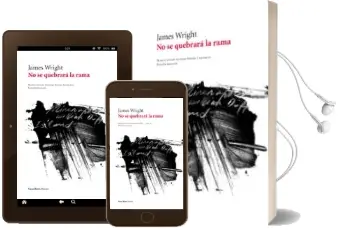 Descargar AudioLibro No se Quebrara la Rama de James Wright año 2014