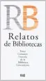 AudioLibro Relatos de Bibliotecas (Tercer Certamen Literario de la Bibliotec a Universitaria) de Varios Autores