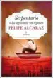 AudioLibro Serpentario o la Agonía de un Régimen de Felipe Alcaraz