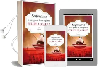 Descargar AudioLibro Serpentario o la Agonía de un Régimen de Felipe Alcaraz año 2014