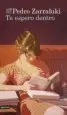 AudioLibro Te Espero Dentro de Pedro Zarraluki