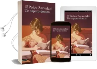 Descargar AudioLibro Te Espero Dentro de Pedro Zarraluki año 2014