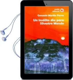 Descargar AudioLibro Un Insolito dia para Silvestre Mendo de Gonzalo Martin Parra año 2014