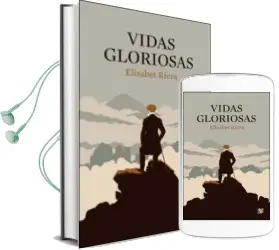 Descargar AudioLibro Vidas Gloriosas de Elisabet Riera año 2014