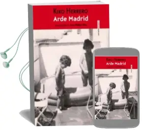 Descargar AudioLibro ¡Arde Madrid! de Kiko Herrero año 2015