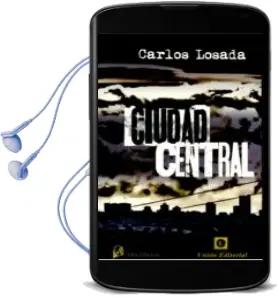 Descargar AudioLibro Ciudad Central de Carlos Losada año 2015