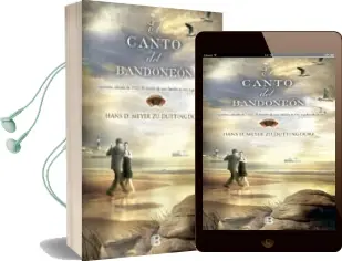 Descargar AudioLibro El Canto del Bandoneon de Hans Meyer Zu Duttingdorf año 2015