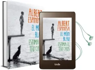 Descargar AudioLibro El mon Blau. Estima el teu Caos de Albert Espinosa año 2015
