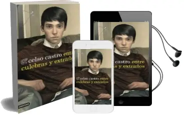 Descargar AudioLibro Entre Culebras y Extraños de Celso Castro año 2015
