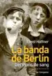 AudioLibro La Banda de Berlin: Germans de Sang de Ernst Haffner