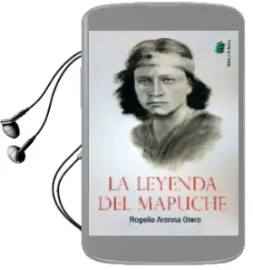 Descargar AudioLibro La Leyenda de Mapuche de Rogelio Aronna Otero año 2015