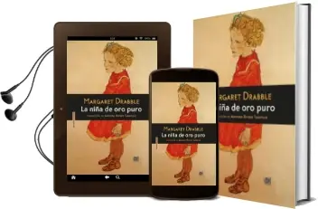 Descargar AudioLibro La Niña de oro Puro de Margaret Drabble año 2015