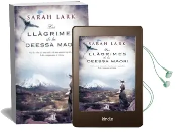 Descargar AudioLibro Les Llagrimes de la Deessa Maori (Trilogia del Arbol Kauri Vol. Iii) de Sarah Lark año 2015