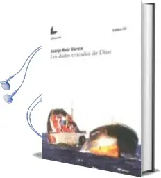 Descargar AudioLibro Los Dados Trucados de Dios de Juanjo Ruiz año 2015