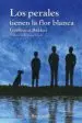 AudioLibro Los Perales Tienen la Flor Blanca de Gerbrand Bakker