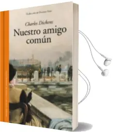 Descargar AudioLibro Nuestro Amigo Comun de Charles Dickens año 2015