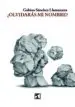 AudioLibro ¿Olvidaras mi Nombre? de Gabino Sanchez Llamazares