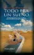 AudioLibro Todo era un Sueño de Alberto Martinez Marzal