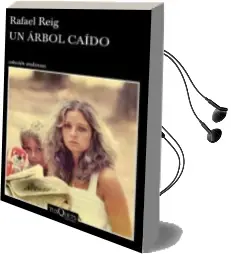 Descargar AudioLibro Un Arbol Caido de Rafael Reig año 2015