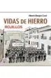 AudioLibro Vidas de Hierro: Rojillos de Alberto Bargos Cuco