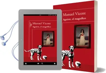 Descargar AudioLibro Aguirre el Magnifico de Manuel Vicent año 2015