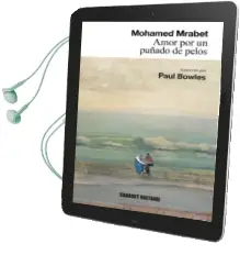 Descargar AudioLibro Amor por un Puñado de Pelos de Mohamed Mrabet año 2015