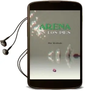 Descargar AudioLibro Arena en los Pies de Mar Redondo Sampedro año 2015