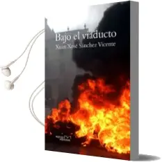 Descargar AudioLibro Bajo el Viaducto de Xuan Xose Sanchez Vicente año 2015